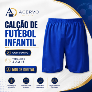 Molde Digital Calção de Futebol Infantil com Forro — Tamanhos 2 ao 16