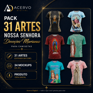 Pack 31 Artes Nossa Senhora e Devoções Marianas para Camisetas – Corel + 34 Mockups JPG